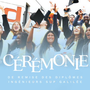 Cérémonie de remise de diplôme ingénieurs Sup Galilée – 13 juin 2025